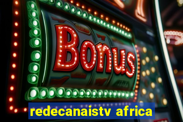 redecanaistv africa